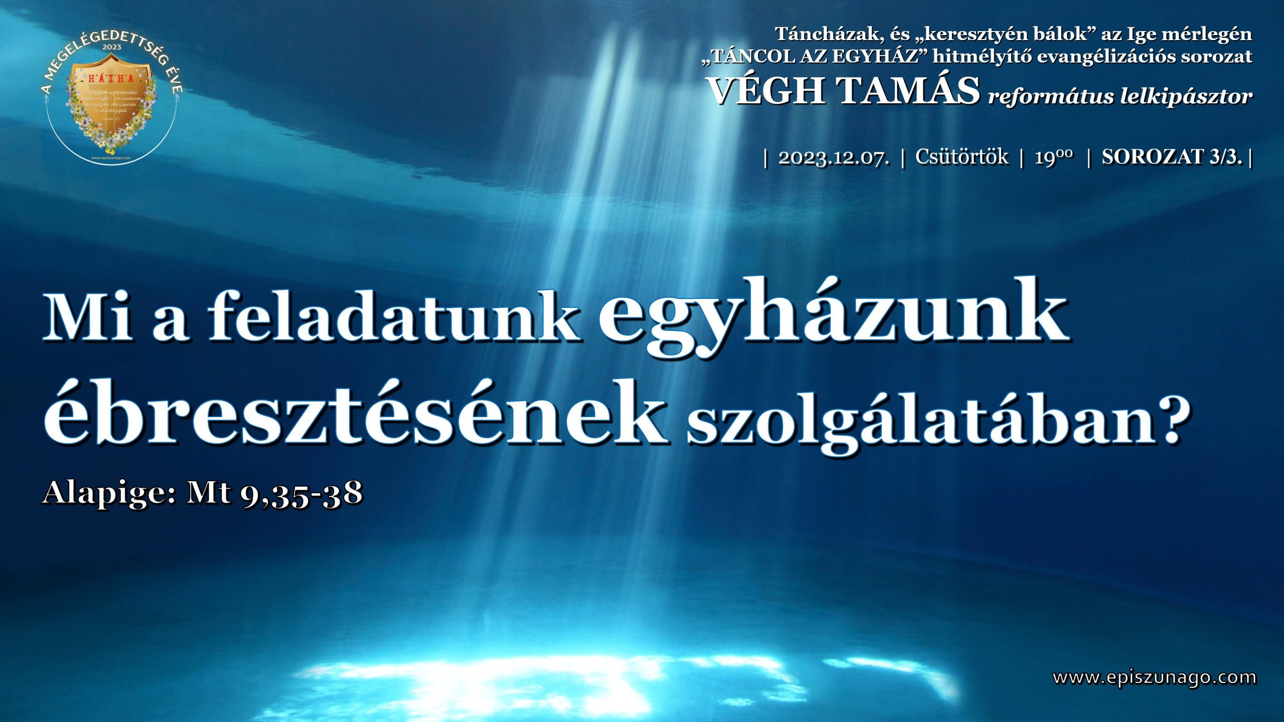 XIV. Hitmélyítő evangelizáció – 2023.12.07.